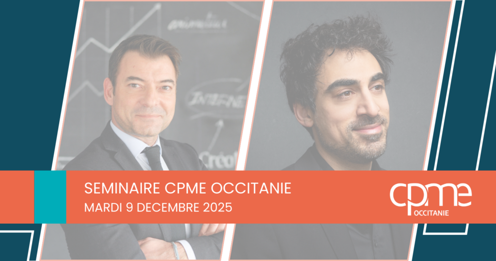 Séminaire CPME Occitanie Amir Reza Tofighi et Vincent Aguilera 9/12