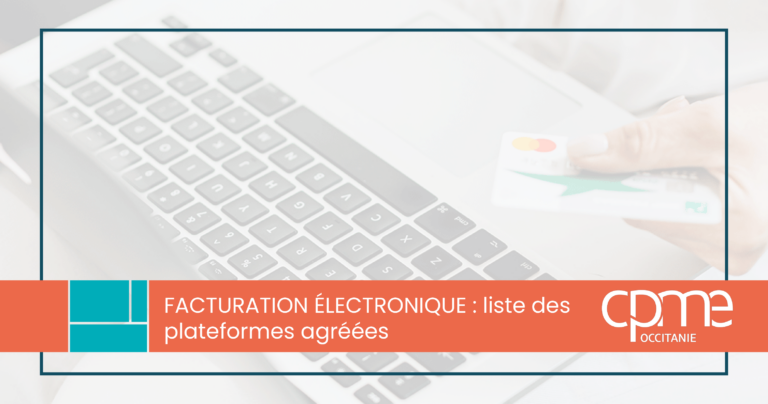 Actualité liste de plateformes agréées facturation électronique entreprises CPME