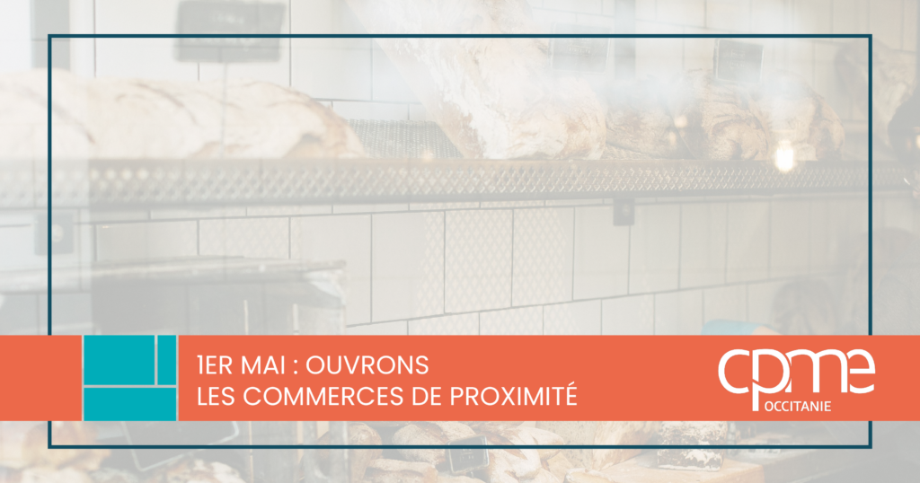 1er mai : la CPME soutient l'ouverture des commerces de proximité