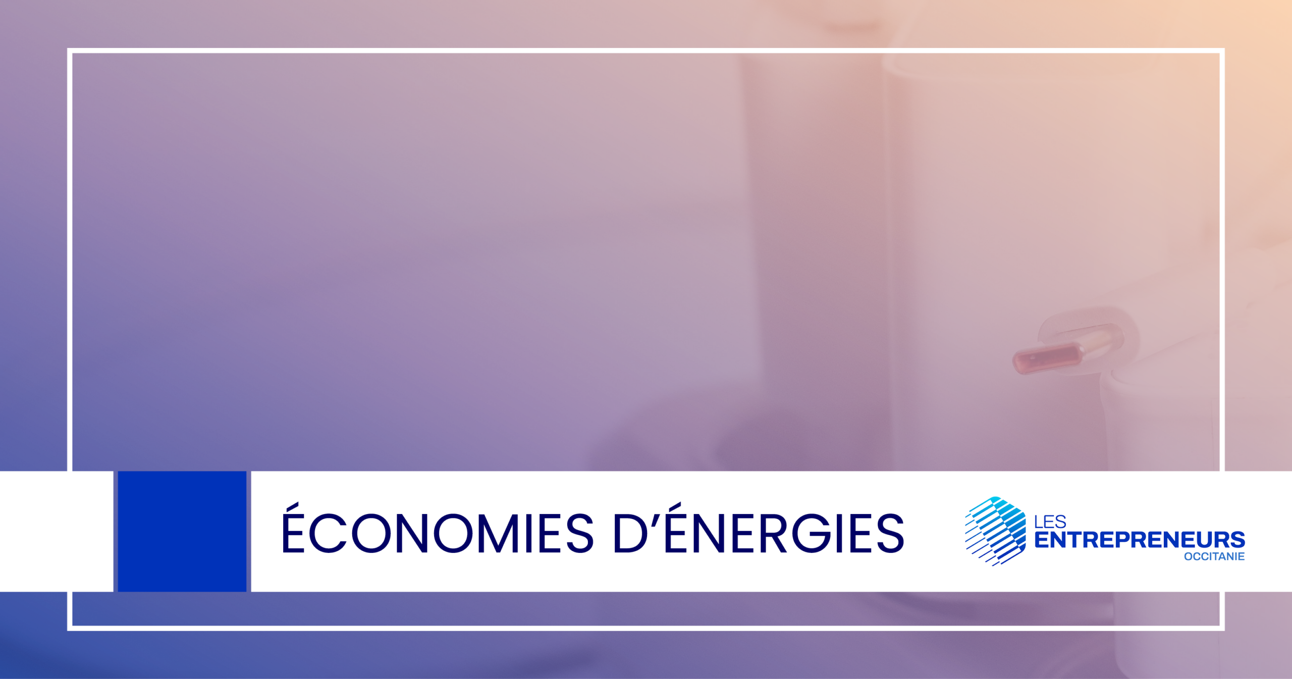 Lire la suite à propos de l’article Parcours économie d&rsquo;énergie